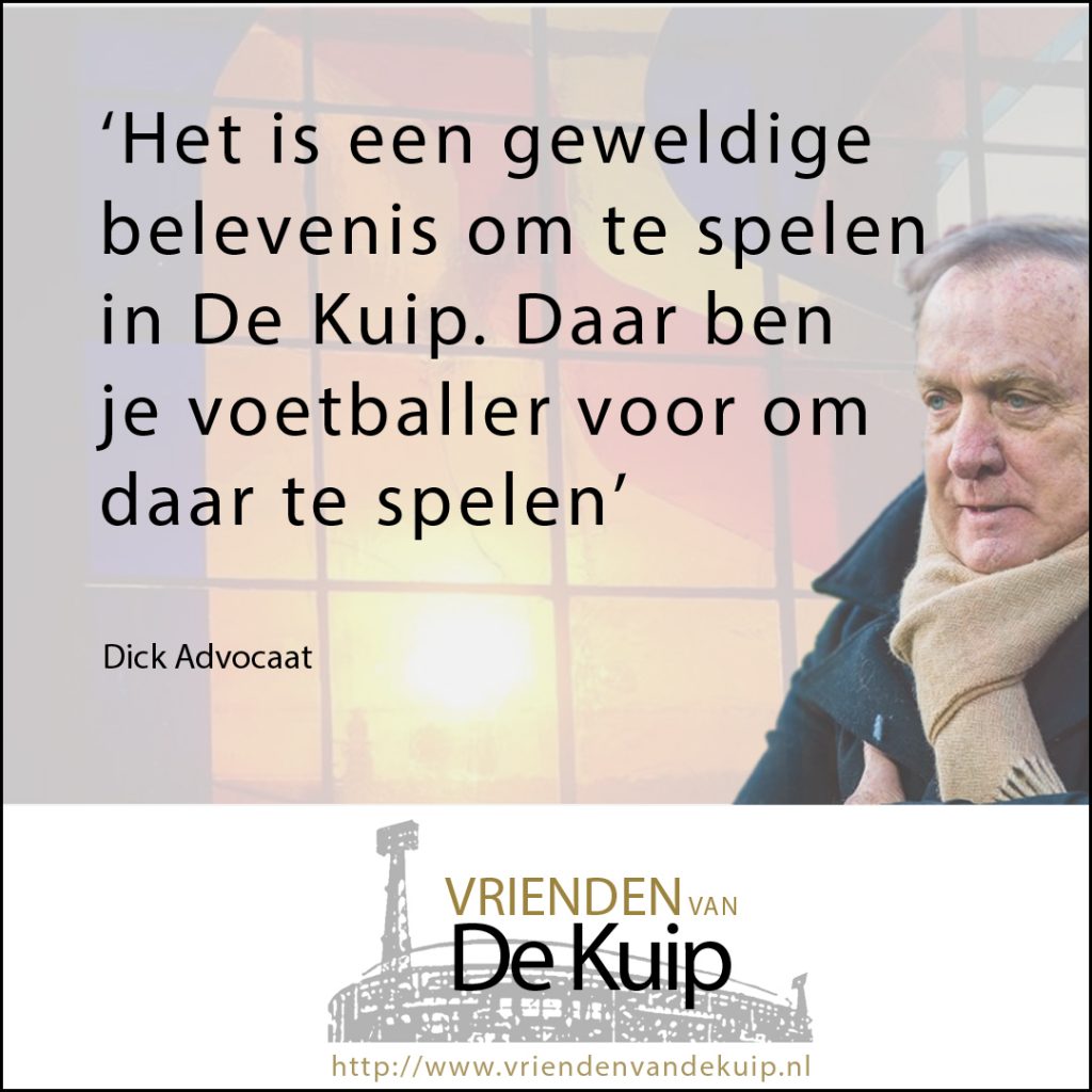 Dick Advocaat quote De Kuip